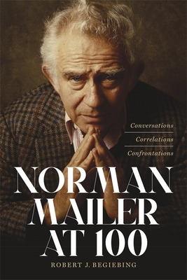 Libro Norman Mailer At 100: Conversations, Correlations, ...