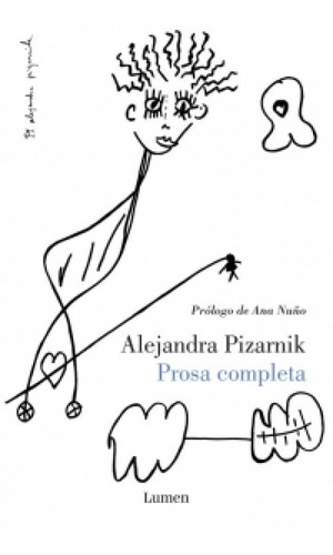 Prosa Completa - Alejandra Pizarnik - Lumen