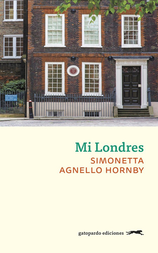 Mi Londres - Agnello Hornby Simonetta