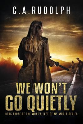 Libro We Won't Go Quietly: Book Three Of The What's Left ...