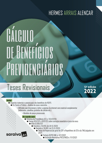 Cálculo de Benefícios Previdenciários - 12ª edição 2022, de Alencar, Hermes Arrais. Editora Saraiva Educação S. A., capa mole em português, 2022