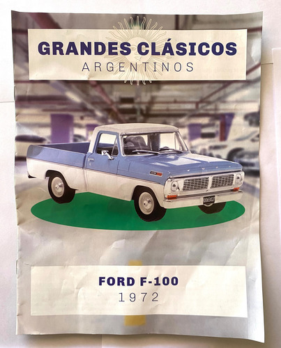 Auto A Escala 1:43 Ford F-100 Año 1972 Grandes Clásicos Arg. Azul Claro