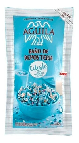 Baño De Chocolate Reposteria Aguila Envase X150g 