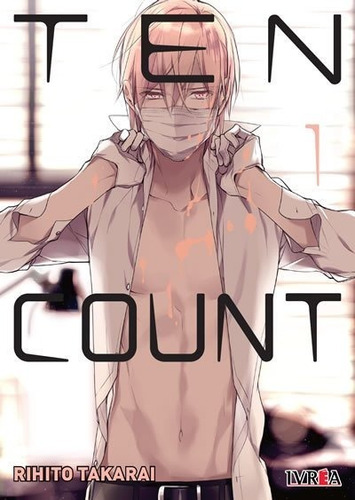 Ten Count 01 - Rihito Takarai - Manga Ivrea - Viducomics