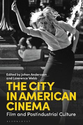 Libro The City In American Cinema : Film And Postindustri...