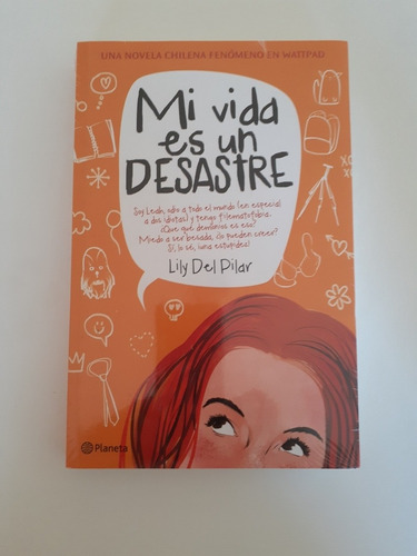 Libro. Mi Vida Es Un Desastre - Lily Del Pilar.
