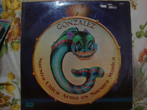 Vinilo Gonzalez Nuestra Unica Arma Es Nuestra Musica Y Bi1