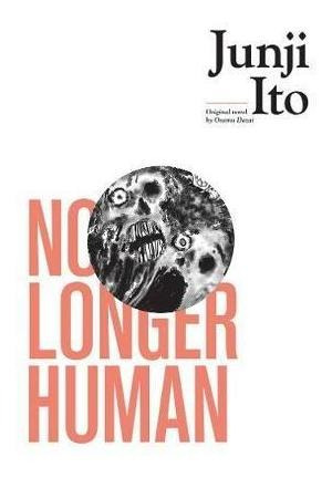 No Longer Human - Junji Ito