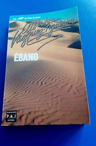 Libro Ebano - Alberto Vazquez Figueroa