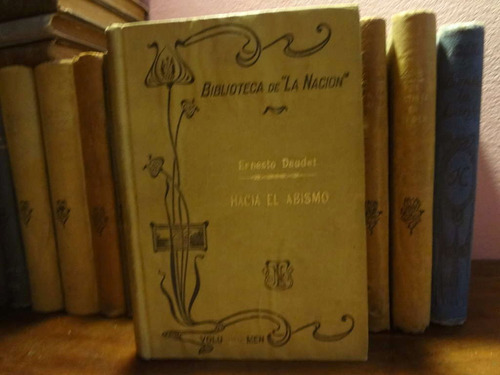 Hacia El Abismo De Ernesto Daudet Biblioteca La Nacion