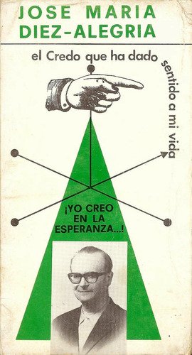 Yo Creo En La Esperanza  Jose Maria Diez-alegria