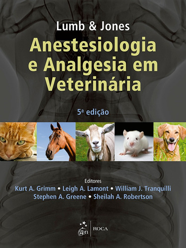 Anestesiologia e analgesia em veterinária, de Lumb. Editora Guanabara Koogan Ltda., capa mole em português, 2017