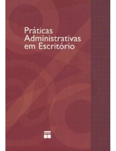 Livro Práticas Administrativas Em Escritório