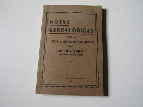 Notas Geneologicas Para La Historia Social De Valparaiso 