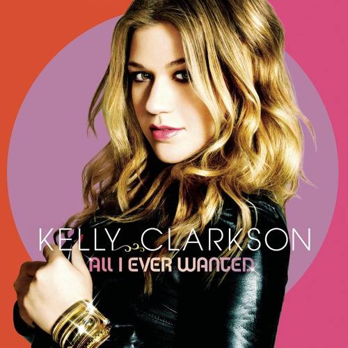 Clarkson Kelly All I Ever Wanted Cd + Dvd Nuevo