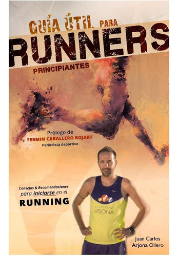 Libro: Guia Util Para Runners Principiantes (edición En