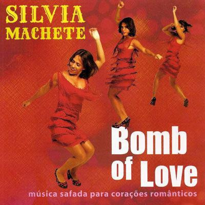 Cd (nm) Silvia Machete Bomb Of Love 1a Ed Ind 2006