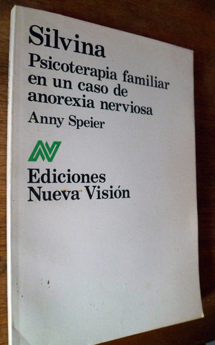 Silvina Psicoterapia Familiar Anorexia Nerviosa Anny Speier