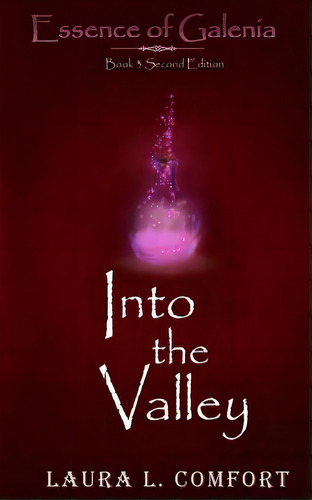 Into The Valley, De Comfort, Laura L.. Editorial Lightning Source Inc, Tapa Blanda En Inglés