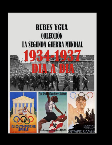 Libro: La Segunda Guerra Mundial: 1934- 1937 (spanish Editio