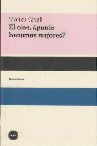 El Cine, Ãâ¿puede Hacernos Mejores?, De Cavell, Stanley. Editorial Katz Editores, Tapa Blanda En Español