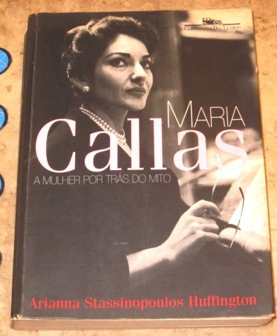 Livro Maria Callas Mulher Por Tras Mito - Huffington (1996)