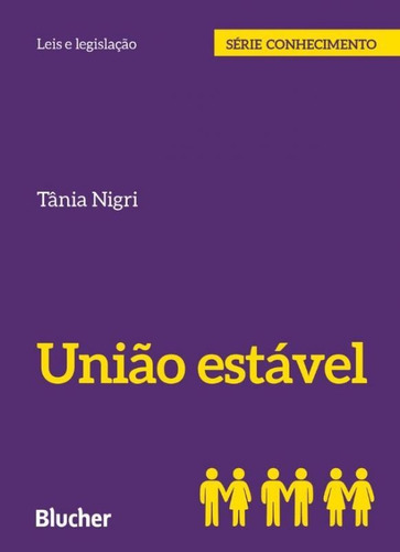 Uniao Estavel - Edgard Blucher, De Tania Nigri. Editora Editora Edgard Blucher Ltda, Capa Mole, Edição 1 Em Português
