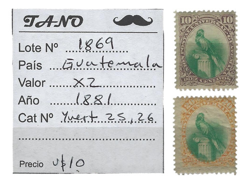Lote1869 Guatemala 2 Estampillas Antiguas 1881 Yvert# 25, 26