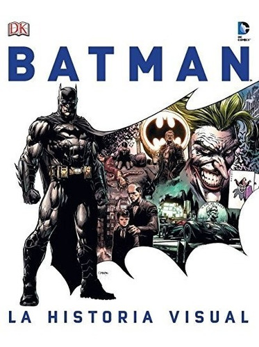 Batman: La Historia Visual