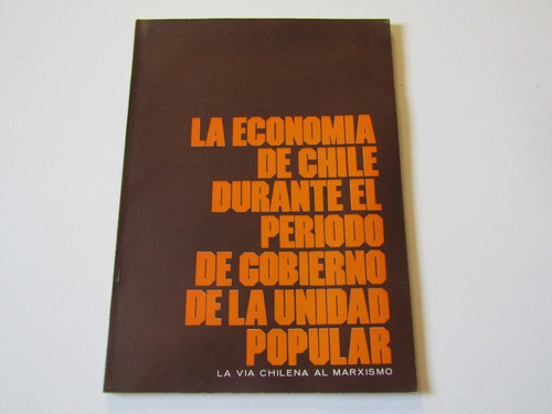 La Economia De Chile Durante La Unidad Popular