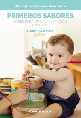 Primeros Sabores .bases Para Una Alimentacion Consciente