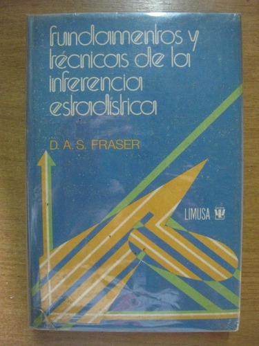 Fundamentos Y Tecnicas De La Ingerencia Estadistica