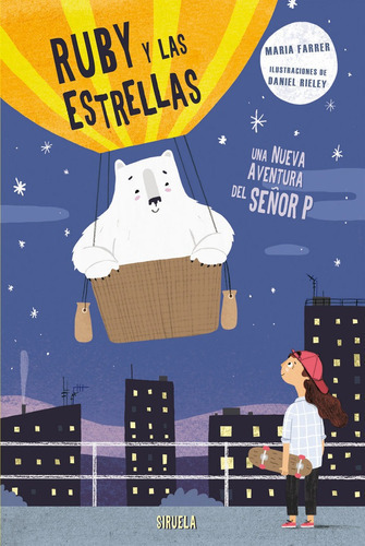 Ruby y las estrellas, de Farrer, Maria. Editorial SIRUELA, tapa blanda en español