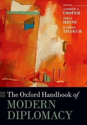 The Oxford Handbook Of Modern Diplomacy - Professor Andre...