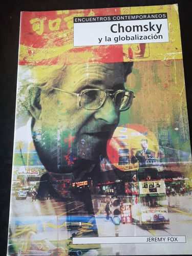 Chomsky Y La Globalizacion ][ Jeremy Fox.