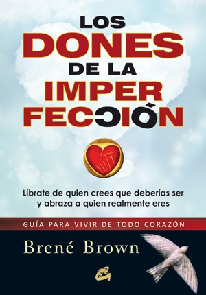 Dones De La Imperfeccion Los (coedicion) - Brene Brown