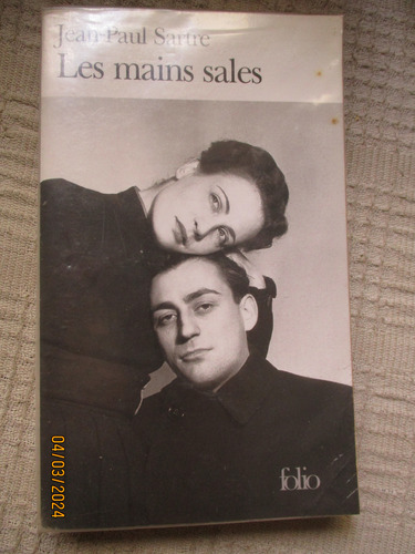 Jean-paul Sartre - Les Mains Sales : Pièce En Sept Tableaux