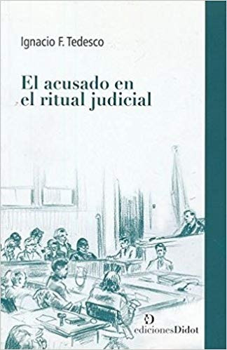 El Acusado En El Ritual Judicial Tedesco