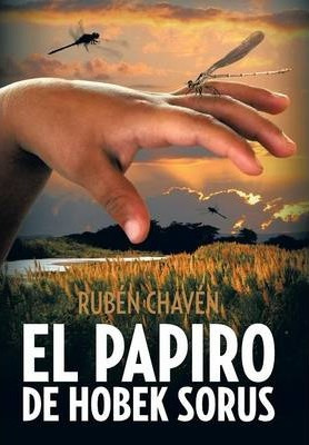 Libro El Papiro De Hobek Sorus - Ruben Chaven