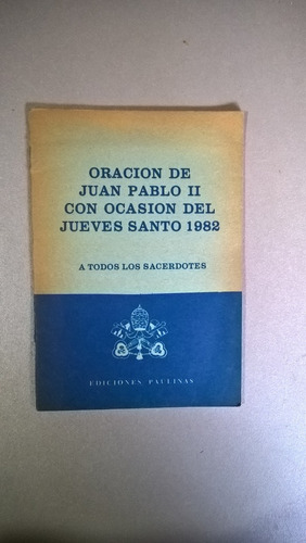 Oración De Juan Pablo Ii Jueves Santo 1982