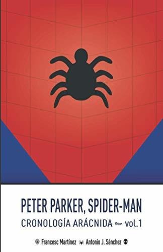 Libro : Peter Parker, Spider-man Cronologia Aracnida (vol. 