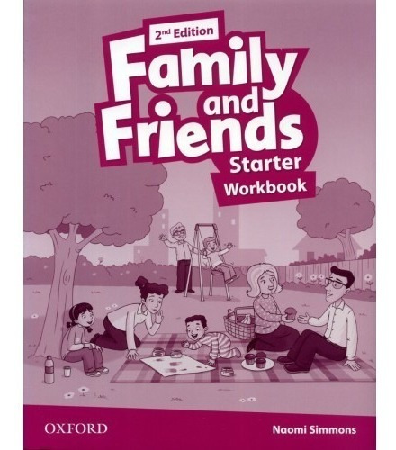 Family And Friends Starter - 2nd - Workbook - Ed Oxford