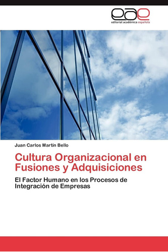 Libro: Cultura Organizacional En Fusiones Y Adquisiciones: