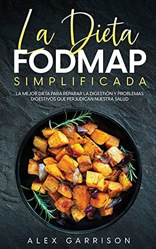La Dieta Fodmap Simplificada