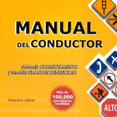 Manual Del Conductor, De Francisco Cabral Calvillo. Editorial Autor Editor En Español