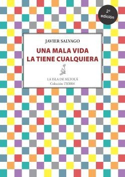 Una Mala Vida La Tiene Cualquiera - Salvago Calderon, Jav...