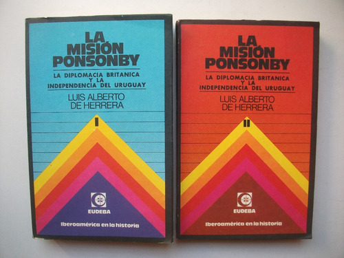 La Misión Ponsonby - Luis Alberto De Herrera - Dos Tomos