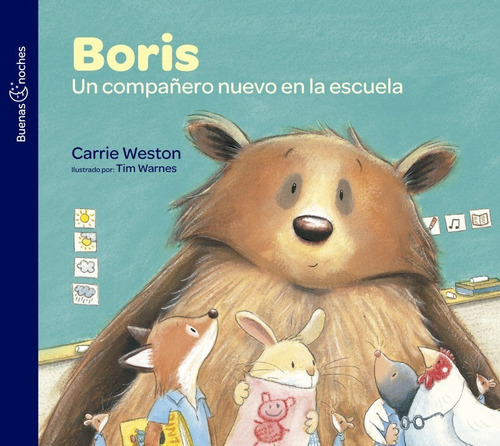 Boris Un Compañero Nuevo En La Escuela, de Weston, Carrie. Editorial Norma en español