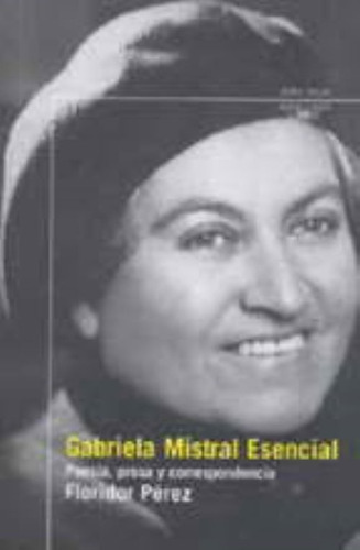 Libro Gabriela Mistral Esencial