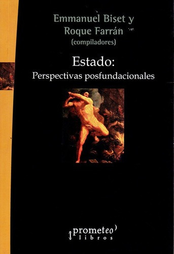 Estado: Perspectivas Posfundacionales - Biset, Farran